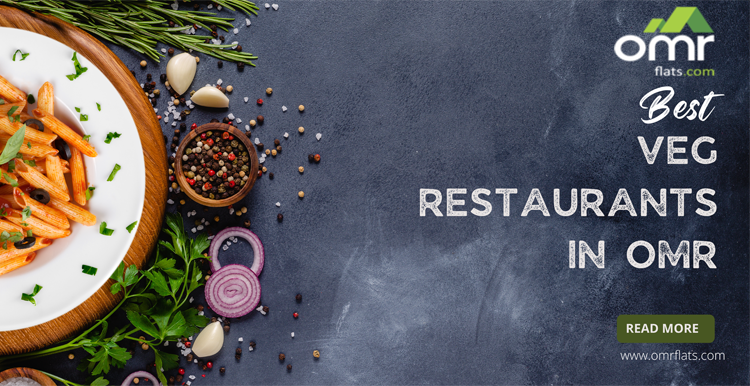 Best Veg Restaurants in OMR